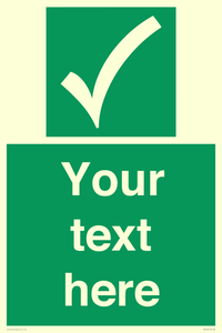 Custom safe condition sign